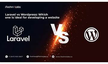 Laravel VS WordPress: Which Is Best For Your Website Development?